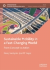 Image for Sustainable mobility in a fast-changing world  : from concept to action