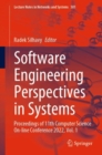 Image for Software engineering perspectives in systems  : proceedings of 11th Computer Science On-line Conference 2022Volume 1