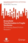 Image for Brownfield transformation in fragile territories  : an interreg-based action research.