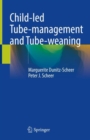 Image for Child-led Tube-management and Tube-weaning