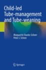 Image for Child-led Tube-management and Tube-weaning