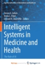 Image for Intelligent Systems in Medicine and Health : The Role of AI