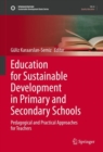 Image for Education for Sustainable Development in Primary and Secondary Schools: Pedagogical and Practical Approaches for Teachers