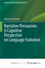 Image for Narrative Persuasion. A Cognitive Perspective on Language Evolution