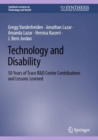 Image for Technology and disability  : 50 years of trace R&amp;D center contributions and lessons learned