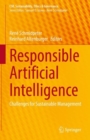 Image for Responsible artificial intelligence  : challenges for sustainable management