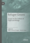 Image for Refugee genres  : essays on the culture of flight and refuge