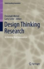 Image for Design thinking research: Achieving real innovation