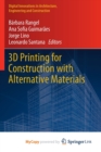 Image for 3D Printing for Construction with Alternative Materials