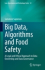 Image for Big Data, Algorithms and Food Safety: A Legal and Ethical Approach to Data Ownership and Data Governance