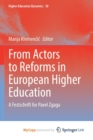 Image for From Actors to Reforms in European Higher Education : A Festschrift for Pavel Zgaga