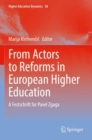 Image for From actors to reforms in European higher education  : a festschrift for Pavel Zgaga