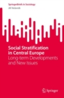 Image for Social Stratification in Central Europe : Long-term Developments and New Issues