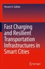 Image for Fast Charging and Resilient Transportation Infrastructures in Smart Cities