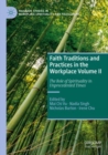 Image for Faith Traditions and Practices in the Workplace Volume II