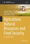Image for Agriculture, Natural Resources and Food Security: Lessons from Nepal