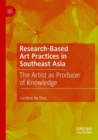 Image for Research-Based Art Practices in Southeast Asia