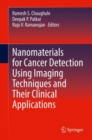 Image for Nanomaterials for Cancer Detection Using Imaging Techniques and Their Clinical Applications