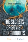 Image for The Secrets of Soviet Cosmonauts