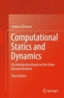 Image for Computational statics and dynamics  : an introduction based on the finite element method