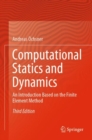 Image for Computational statics and dynamics  : an introduction based on the finite element method