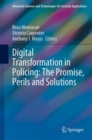 Image for Digital Transformation in Policing: The Promise, Perils and Solutions