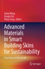 Image for Advanced materials in smart building skins for sustainability  : from nano to macroscale