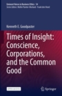 Image for Times of Insight: Conscience, Corporations, and the Common Good