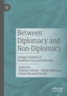 Image for Between Diplomacy and Non-Diplomacy