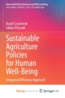 Image for Sustainable Agriculture Policies for Human Well-Being