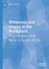 Image for Whiteness and Stigma in the Workplace