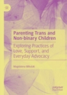 Image for Parenting Trans and Non-binary Children