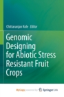 Image for Genomic Designing for Abiotic Stress Resistant Fruit Crops