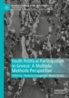 Image for Youth political participation in Greece  : a multiple methods perspective