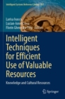 Image for Intelligent Techniques for Efficient Use of Valuable Resources