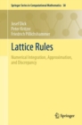 Image for Lattice Rules: Numerical Integration, Approximation, and Discrepancy