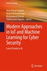 Image for Modern approaches in IoT and machine learning for cyber security  : latest trends in AI