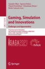 Image for Gaming, simulation and innovations  : challenges and opportunities