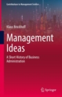 Image for Management Ideas: A Short History of Business Administration