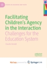 Image for Facilitating Children&#39;s Agency in the Interaction