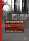 Image for Retrospective Poe: The Master, His Readership, His Legacy