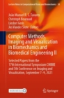 Image for Computer methods, imaging and visualization in biomechanics and biomedical engineering II  : selected papers from the 17th International Symposium CMBBE and 5th Conference on Imaging and Visualizatio