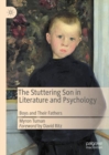 Image for The stuttering son in literature and psychology: boys and their fathers