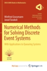 Image for Numerical Methods for Solving Discrete Event Systems