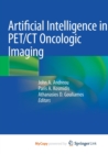Image for Artificial Intelligence in PET/CT Oncologic Imaging