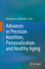 Image for Advances in precision nutrition, personalization and healthy aging