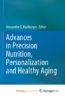 Image for Advances in Precision Nutrition, Personalization and Healthy Aging