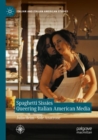 Image for Spaghetti Sissies Queering Italian American Media