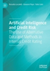 Image for Artificial intelligence and credit risk  : the use of alternative data and methods in internal credit rating