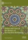 Image for Nation and Class in the History of the Kurdish Movement